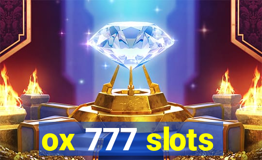 ox 777 slots